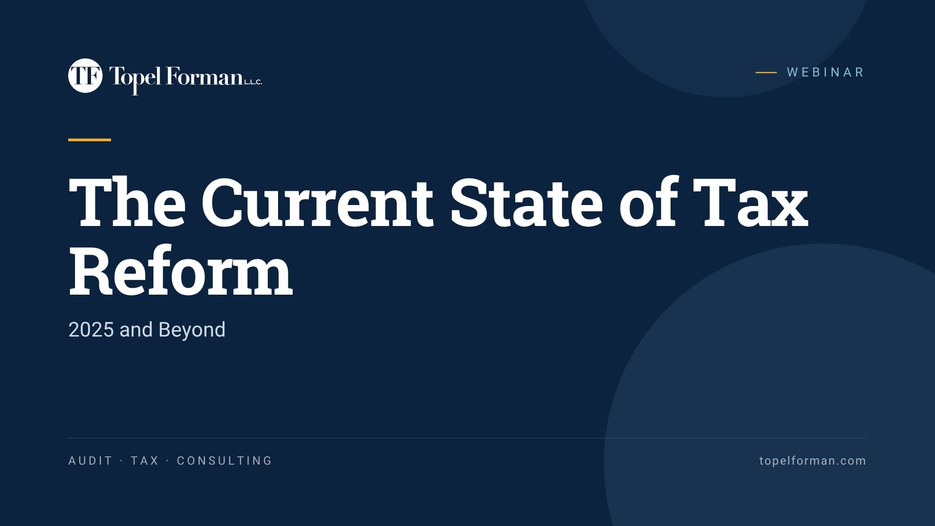 The Current State of Tax Reform: 2025 and Beyond